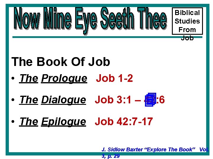 Biblical Studies From Job The Book Of Job • The Prologue Job 1 -2