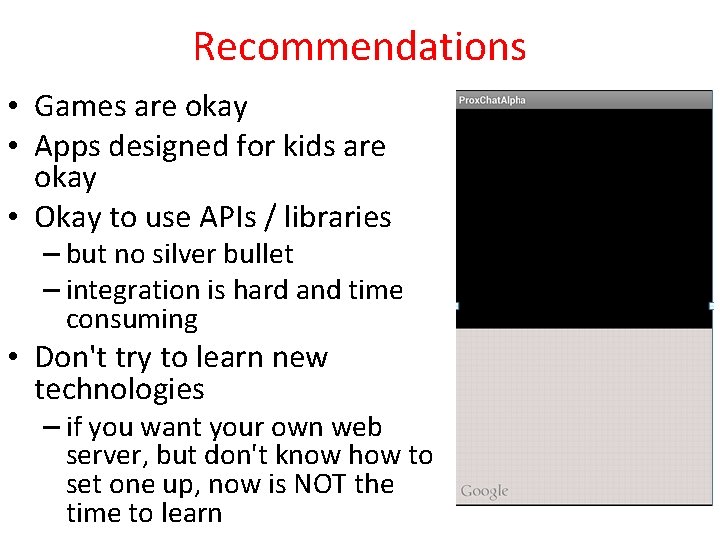 Recommendations • Games are okay • Apps designed for kids are okay • Okay