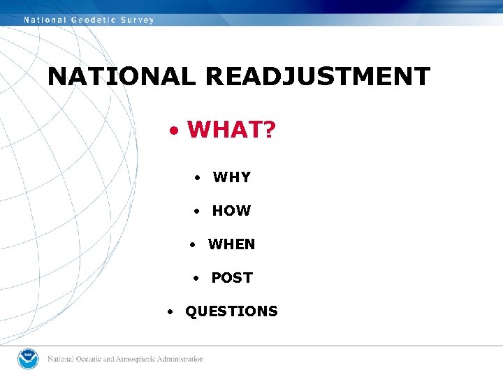 NATIONAL READJUSTMENT • WHAT? • WHY • HOW • WHEN • POST • QUESTIONS