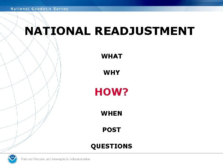 NATIONAL READJUSTMENT WHAT WHY HOW? WHEN POST QUESTIONS 