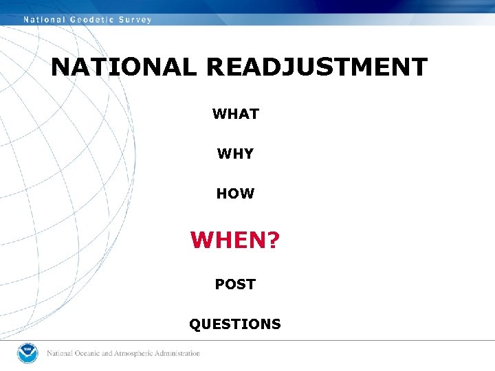 NATIONAL READJUSTMENT WHAT WHY HOW WHEN? POST QUESTIONS 