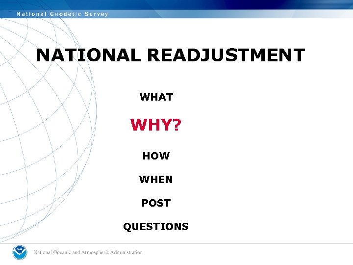 NATIONAL READJUSTMENT WHAT WHY? HOW WHEN POST QUESTIONS 