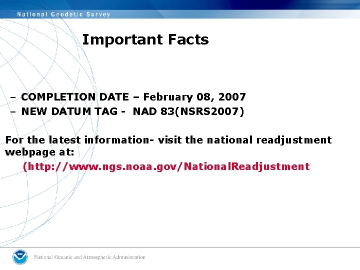 Important Facts – COMPLETION DATE – February 08, 2007 – NEW DATUM TAG -