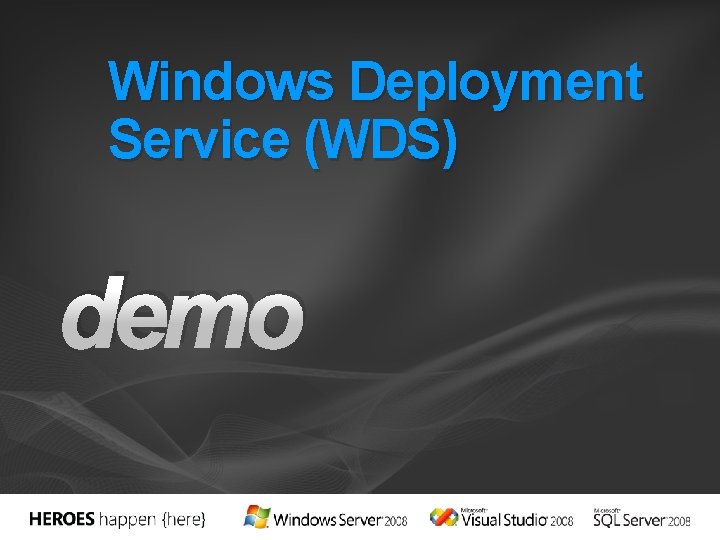 Windows Deployment Service (WDS) demo 