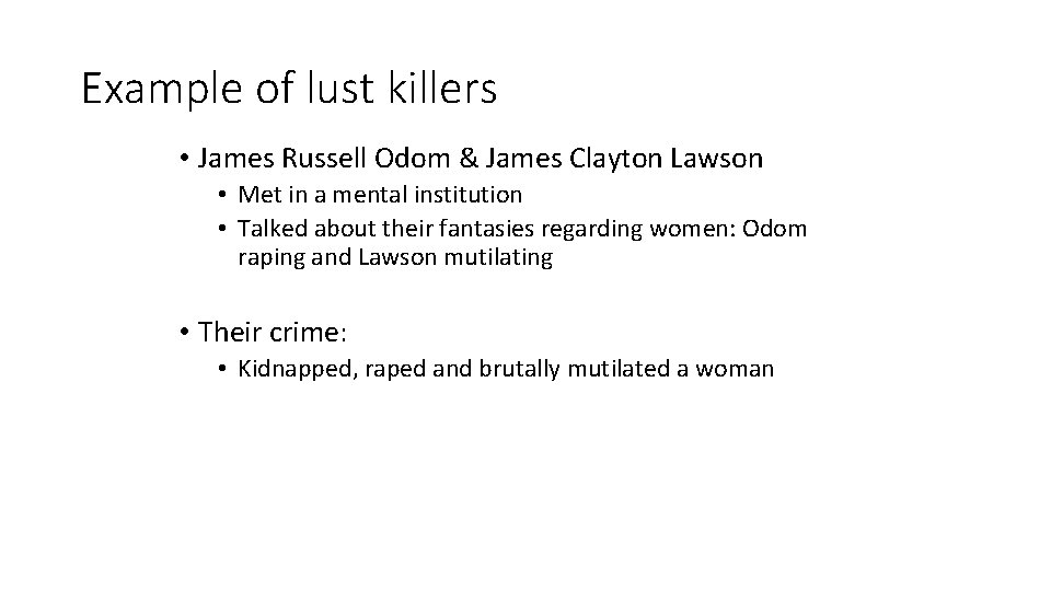 Example of lust killers • James Russell Odom & James Clayton Lawson • Met