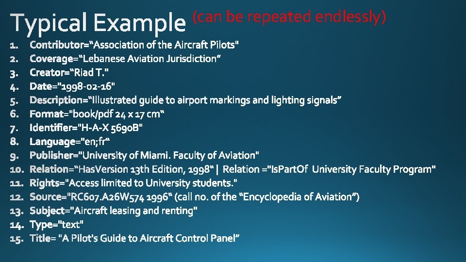 (can be repeated endlessly) 