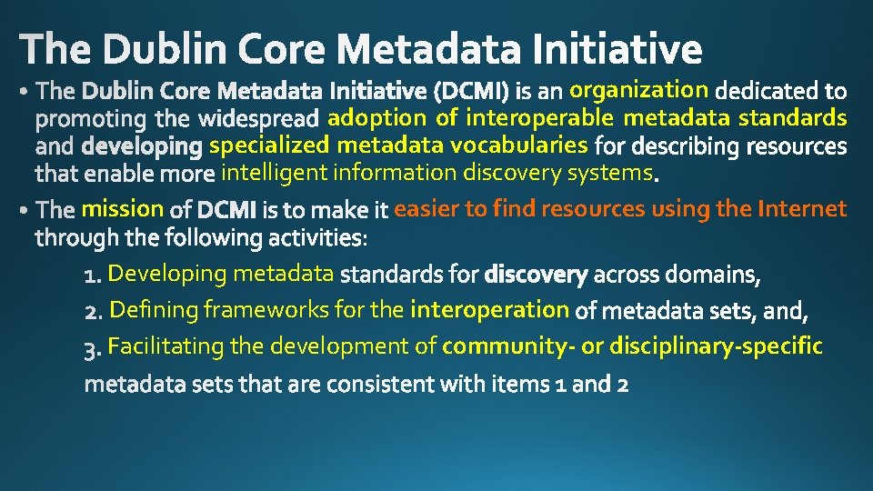 mission organization adoption of interoperable metadata standards specialized metadata vocabularies intelligent information discovery systems