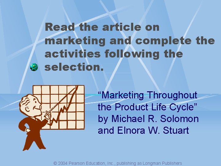 Read the article on marketing and complete the activities following the selection. “Marketing Throughout