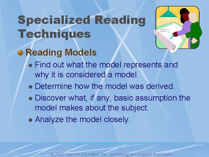Specialized Reading Techniques Reading Models Find out what the model represents and why it