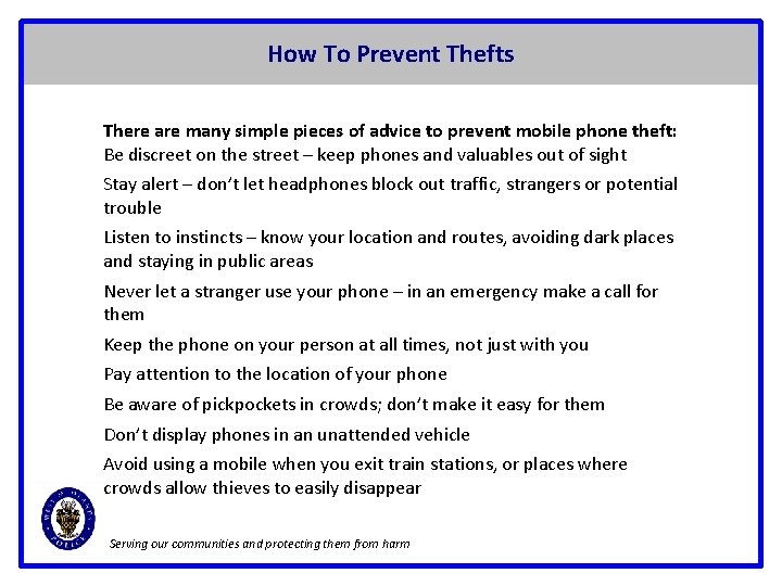 How To Prevent Thefts There are many simple pieces of advice to prevent mobile