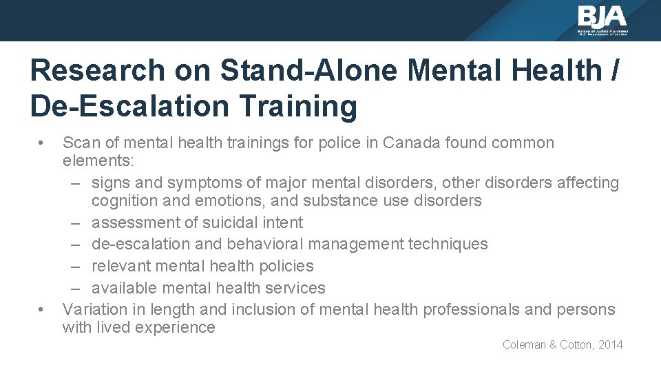 Research on Stand-Alone Mental Health / De-Escalation Training • • Scan of mental health