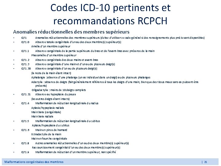 Codes ICD-10 pertinents et recommandations RCPCH Anomalies réductionnelles des membres supérieurs • • •