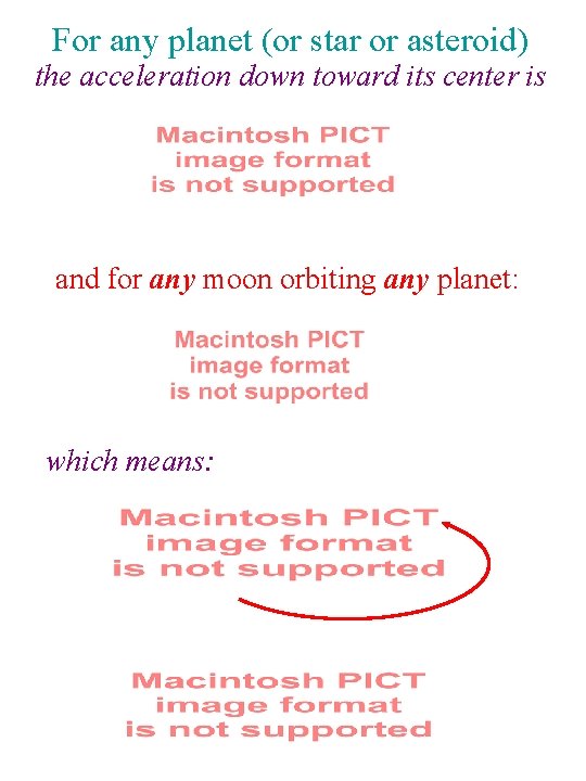 For any planet (or star or asteroid) the acceleration down toward its center is