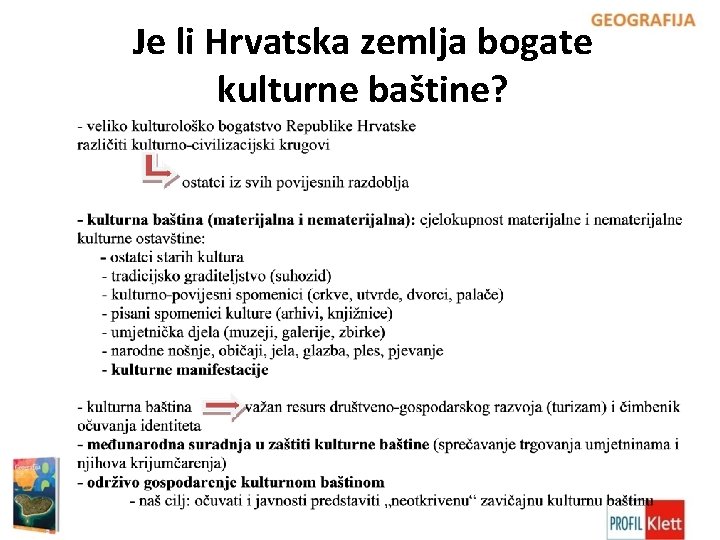 Je li Hrvatska zemlja bogate kulturne baštine? 