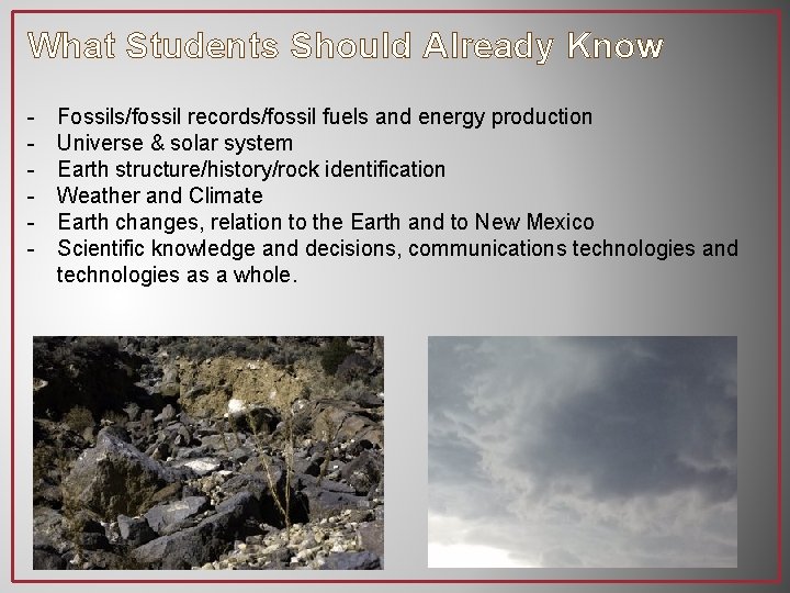 What Students Should Already Know - Fossils/fossil records/fossil fuels and energy production Universe &