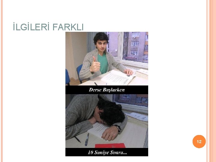 İLGİLERİ FARKLI 12 