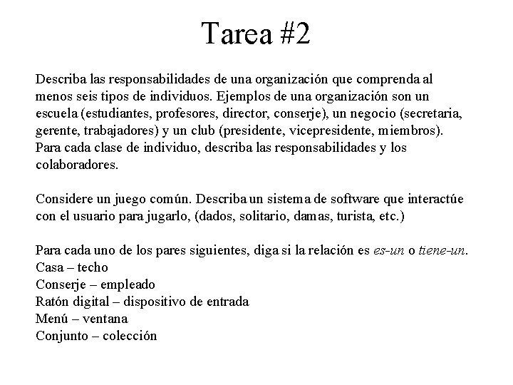 Tarea #2 Describa las responsabilidades de una organización que comprenda al menos seis tipos