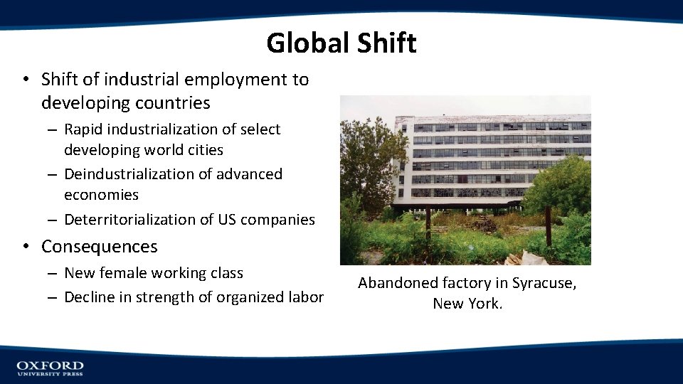 Global Shift • Shift of industrial employment to developing countries – Rapid industrialization of Global Shift • Shift of industrial employment to developing countries – Rapid industrialization of