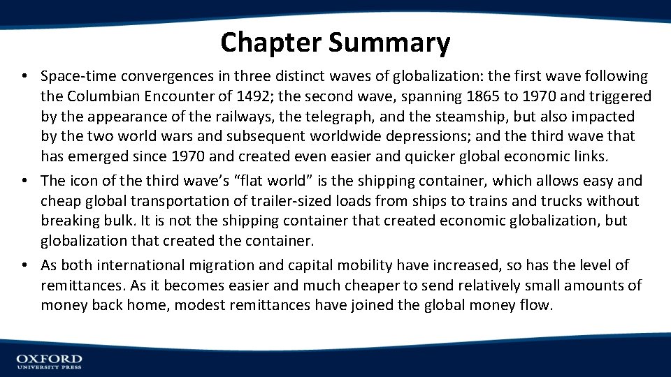 Chapter Summary • Space-time convergences in three distinct waves of globalization: the first wave Chapter Summary • Space-time convergences in three distinct waves of globalization: the first wave