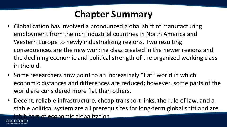 Chapter Summary • Globalization has involved a pronounced global shift of manufacturing employment from Chapter Summary • Globalization has involved a pronounced global shift of manufacturing employment from