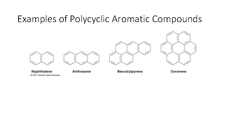 Examples of Polycyclic Aromatic Compounds 