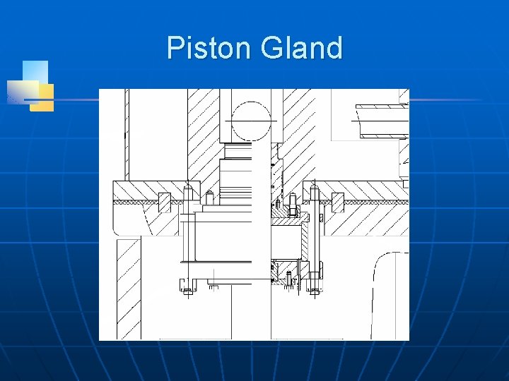 Piston Gland 