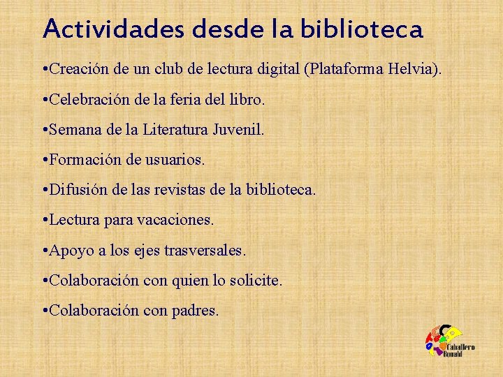 Actividades desde la biblioteca • Creación de un club de lectura digital (Plataforma Helvia).