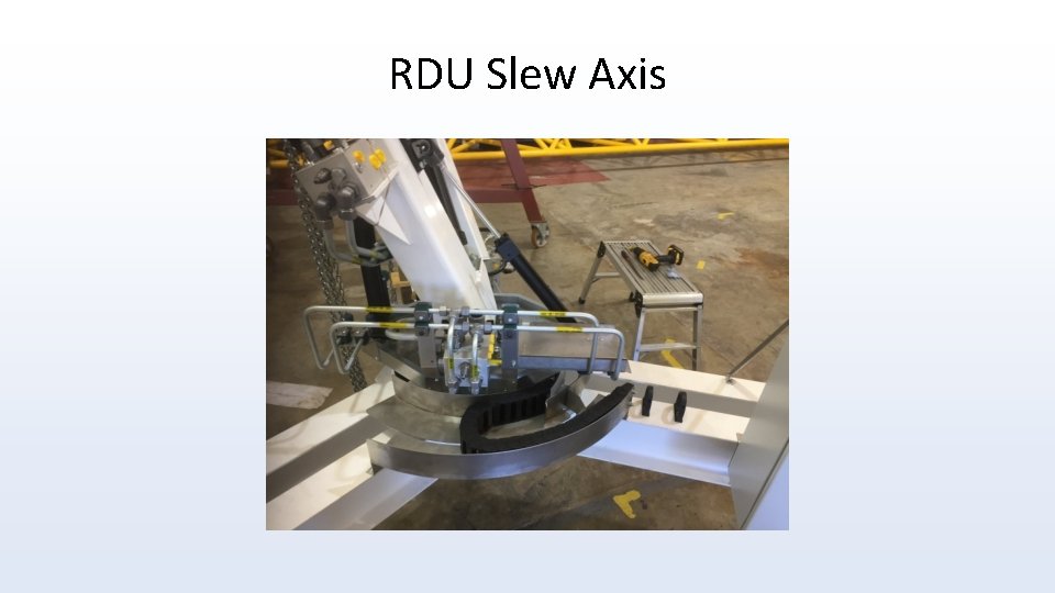 RDU Slew Axis 