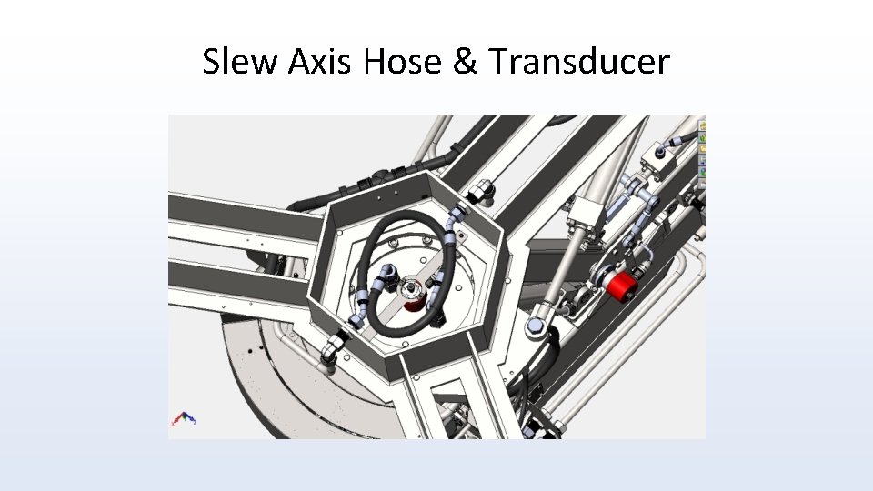 Slew Axis Hose & Transducer 