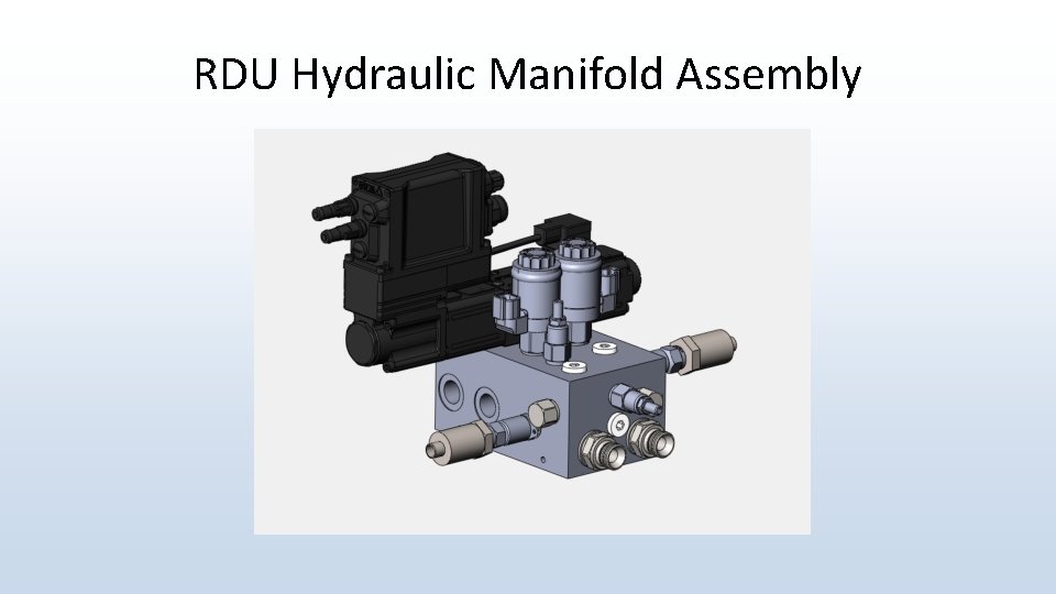 RDU Hydraulic Manifold Assembly 