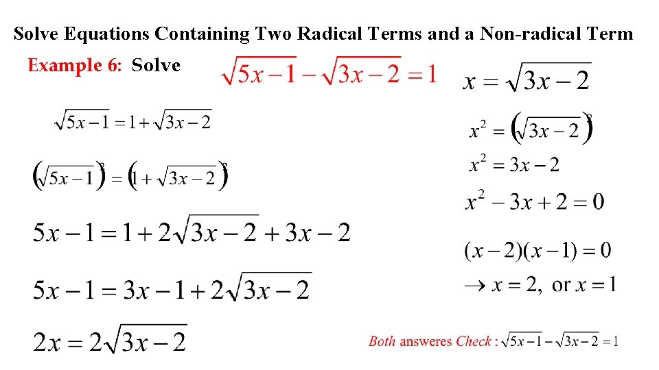 Solve Equations Containing Two Radical Terms and a Non-radical Term Example 6: Solve 