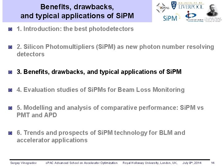 Benefits, drawbacks, and typical applications of Si. PM ◙ 1. Introduction: the best photodetectors