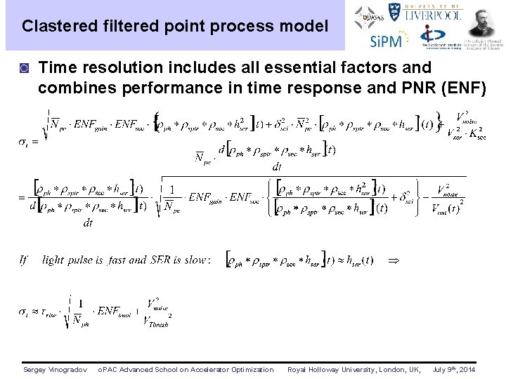 Clastered filtered point process model ◙ Time resolution includes all essential factors and combines