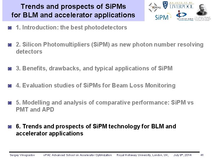 Trends and prospects of Si. PMs for BLM and accelerator applications ◙ 1. Introduction: