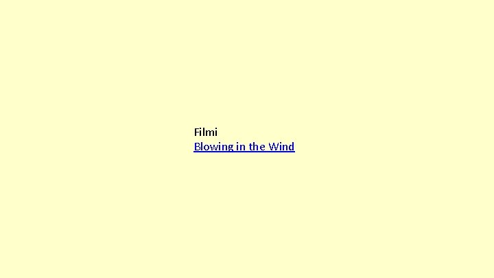 Filmi Blowing in the Wind 