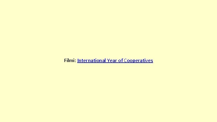 Filmi: International Year of Cooperatives 