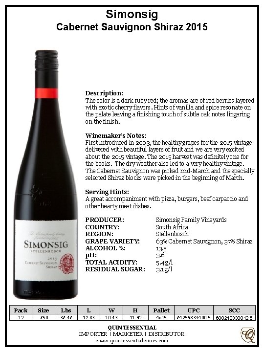 Simonsig Cabernet Sauvignon Shiraz 2015 Description: The color is a dark ruby red; the