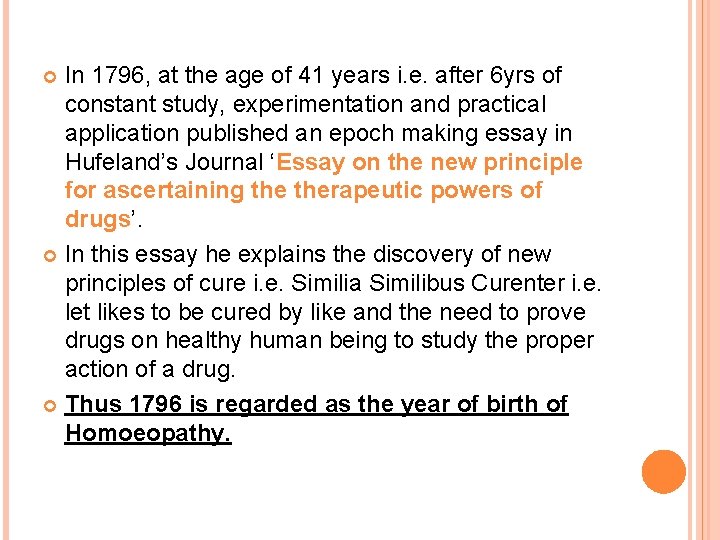 In 1796, at the age of 41 years i. e. after 6 yrs of