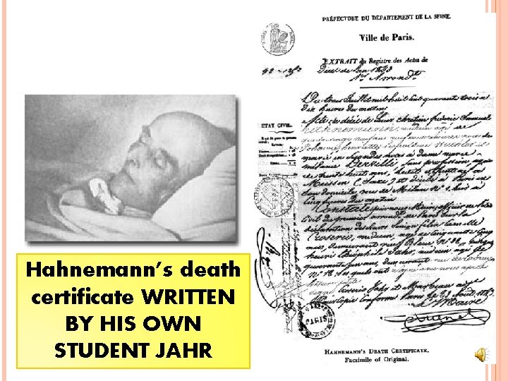 Hahnemann’s death certificate WRITTEN BY HIS OWN STUDENT JAHR 