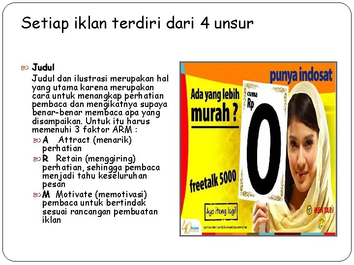 Setiap iklan terdiri dari 4 unsur Judul dan ilustrasi merupakan hal yang utama karena