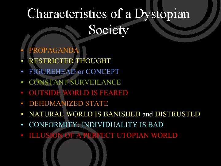 Characteristics of a Dystopian Society 