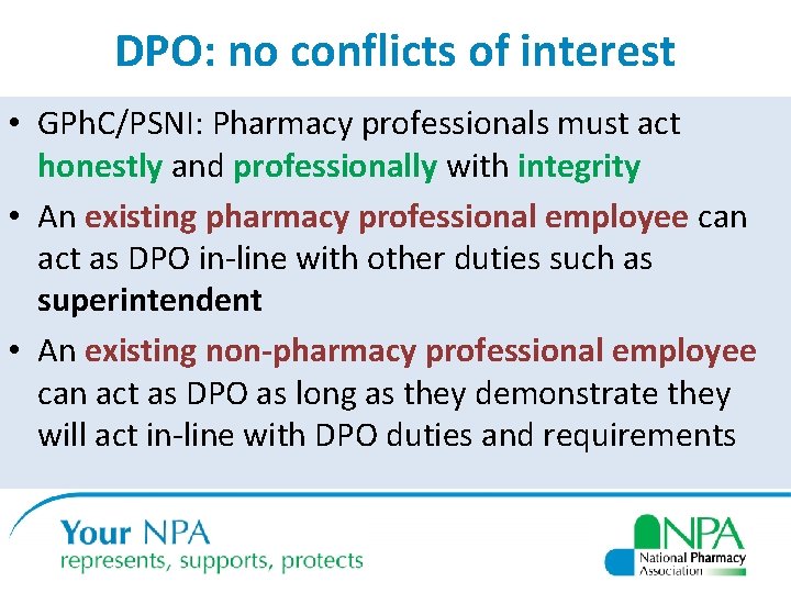 DPO: no conflicts of interest • GPh. C/PSNI: Pharmacy professionals must act honestly and