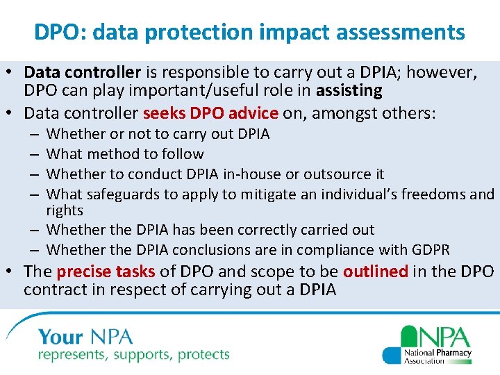 DPO: data protection impact assessments • Data controller is responsible to carry out a