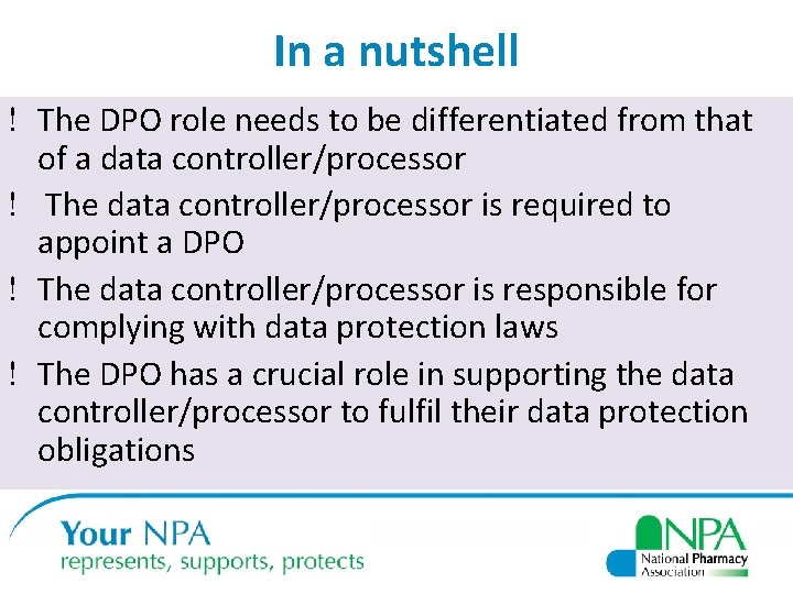 In a nutshell ! The DPO role needs to be differentiated from that of