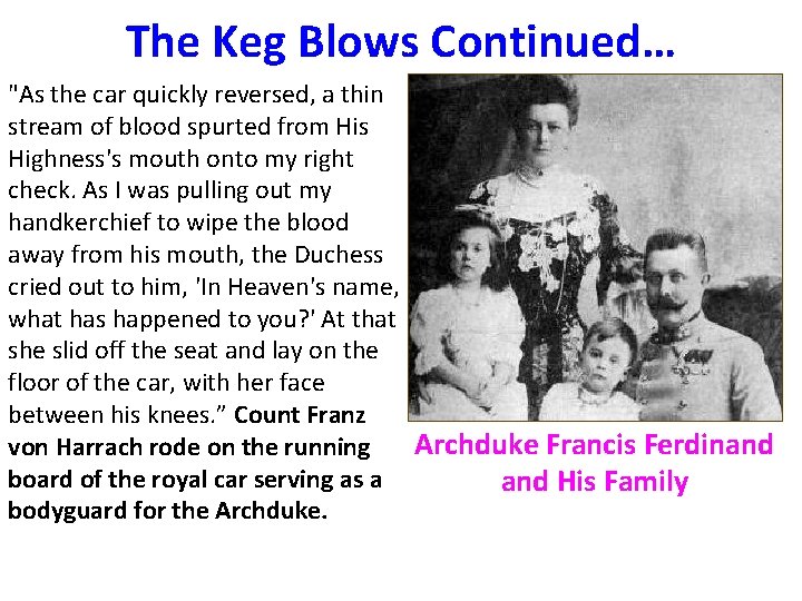 The Keg Blows Continued… "As the car quickly reversed, a thin stream of blood