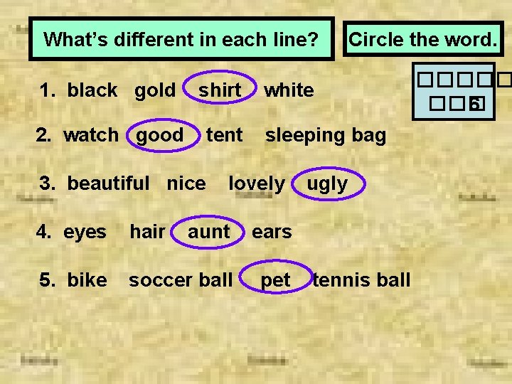 What’s different in each line? 1. black gold shirt 2. watch good tent 3.