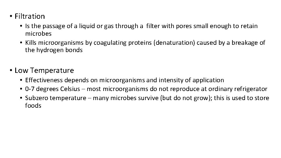  • Filtration • Is the passage of a liquid or gas through a