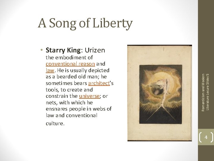 A Song of Liberty the embodiment of conventional reason and law. He is usually