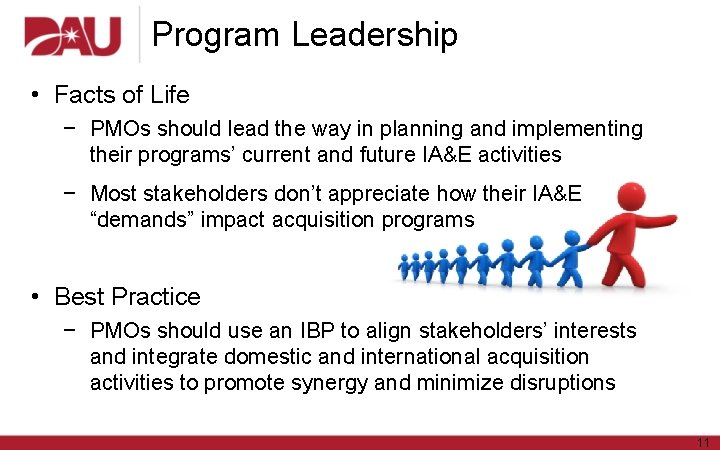 Program Leadership • Facts of Life − PMOs should lead the way in planning