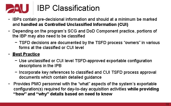 IBP Classification • IBPs contain pre-decisional information and should at a minimum be marked